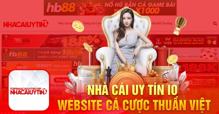 Nhà cái uy tín io Website cá cược thuần Việt